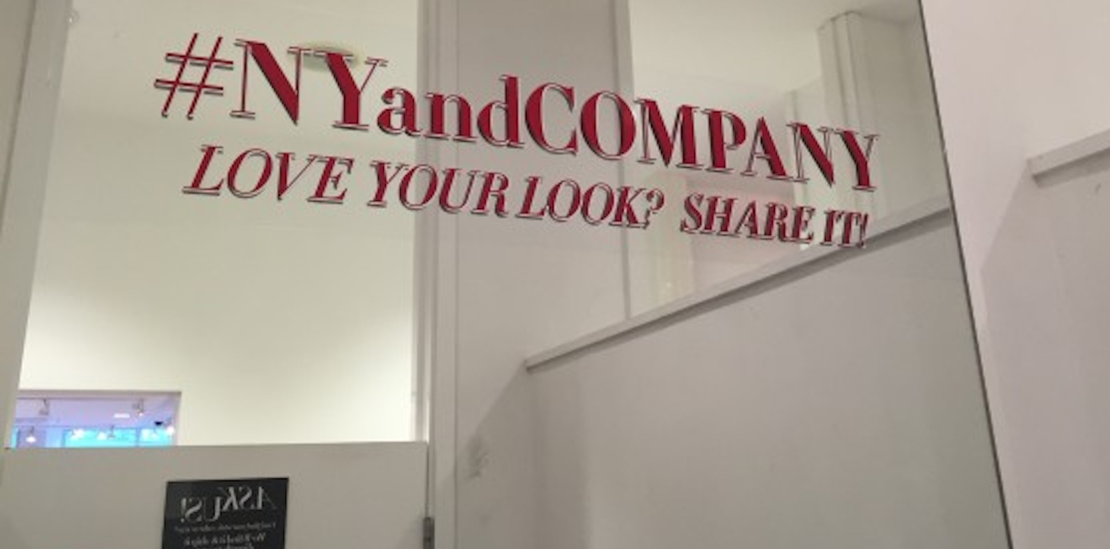 New York & Company has hashtag stickers in its dressing rooms to encourage people to post images of their outfits on Inst